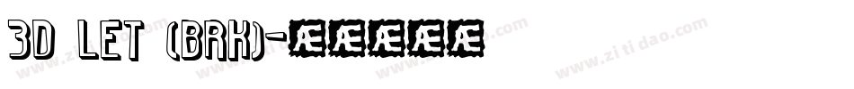 3D LET (BRK)字体转换